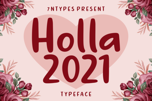 Bring Your Creations to Life with Holla 2021 Font