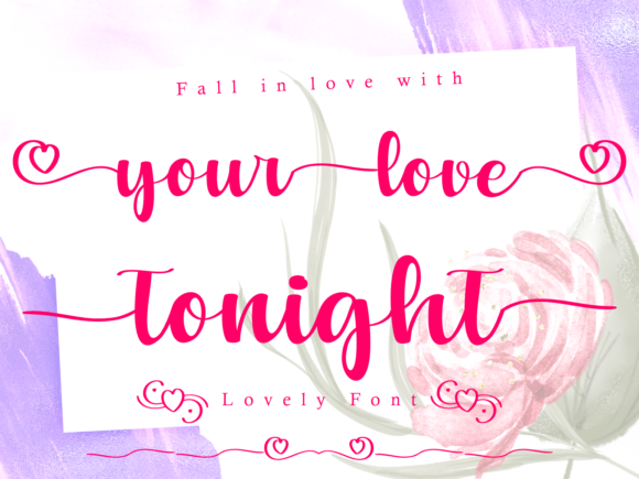 Your Love Tonight: A Font for Romantic Elegance